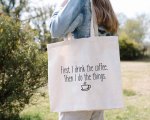I Drink The Coffee Tote Bag