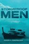 Stormproof Men - Sexual Purity For Christian Men In A Sex-saturated World   Paperback