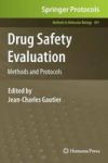 Drug Safety Evaluation - Methods And Protocols Hardcover Edition.