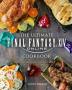 The Ultimate Final Fantasy Xiv Cookbook - The Essential Culinarian Guide To Hydaelyn   Hardcover