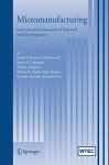 Micromanufacturing: International Research And Development