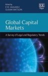 Global Capital Markets - A Survey Of Legal And Regulatory Trends Hardcover