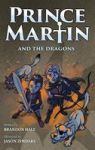 Prince Martin And The Dragons - A Classic Adventure Book About A Boy A Knight & The True Meaning Of Loyalty Hardcover