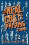 The Real Cost Of Prisons Comix PM Press