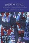 American Creoles - The Francophone Caribbean And The American South Hardcover New