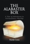 The Alabaster Box - A Year Of Adventures In Extraordinary Worship Hardcover