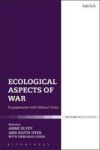 Ecological Aspects Of War - Engagements With Biblical Texts Hardcover