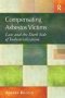 Compensating Asbestos Victims - Law And The Dark Side Of Industrialization   Hardcover New Ed