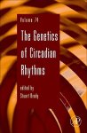The Genetics Of Circadian Rhythms Volume 74 Advances In Genetics