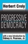 Progressive Democracy Paperback New Edition