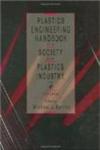 Plastics Engineering Handbook Of The Society Of The Plastics Industry