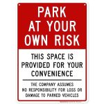 Park At Your Own Risk This Space Is Provided For Your Convenience This Company Assumes No Responsibility For Loss Or Damage To P