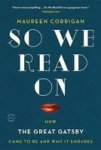 So We Read On - How The Great Gatsby Came To Be And Why It Endures Paperback
