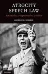 Atrocity Speech Law - Foundation Fragmentation Fruition Hardcover
