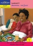 Nuwe Alles-in-een Graad R Gegradeerde Leesreeks: Vlak 2 Leesboek 4: Mamma Verjaar