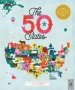 The 50 States - Explore The U.s.a. With 50 Fact-filled Maps Hardcover