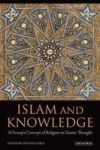 Islam And Knowledge - Al Faruqi& 39 S Concept Of Religion In Islamic Thought Hardcover