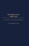 The Public Press 1900-1945 Hardcover