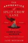The Apprentice Of Split Crow Lane - The Story Of The Carr& 39 S Hill Murder Paperback