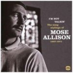 I& 39 M Not Talkin& 39 The Song Stylings Of Mose Allison 1957-1972 Cd