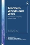 Teachers& 39 Worlds And Work - Understanding Complexity Building Quality Paperback