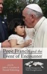 Pope Francis And The Event Of Encounter Hardcover
