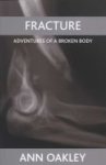 Fracture - Adventures Of A Broken Body Paperback