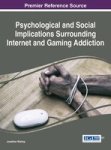 Psychological And Social Implications Surrounding Internet And Gaming Addiction