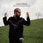 Bertrand Chavarria-aldrete: Carpere Fide S Cd