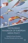 The Palgrave Handbook Of European Media Policy