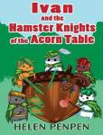Ivan And The Hamster Knights Of The Acorn Table