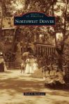 Northwest Denver Hardcover