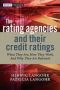 The Rating Agencies And Their Credit Ratings - What They Are How They Work And Why They Are Relevant   Hardcover