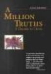 Million Truths - A Decade In China Paperback New Ed