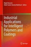 Industrial Applications For Intelligent Polymers And Coatings Hardcover 1ST Ed. 2016