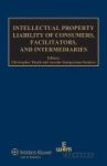 Intellectual Property Liability Of Consumers Fascilitators And Intermediaries Hardcover