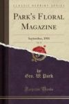 Park& 39 S Floral Magazine Vol. 37 - September 1901 Classic Reprint Paperback