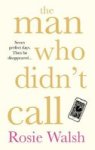 The Man Who Didn& 39 T Call Paperback