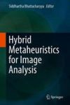 Hybrid Metaheuristics For Image Analysis Hardcover 1ST Ed. 2018