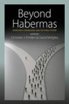 Beyond Habermas - Democracy Knowledge And The Public Sphere Paperback