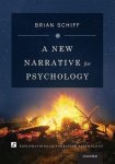 A New Narrative For Psychology Explorations In Narrative Psychology