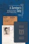 A Survivor& 39 S Duty - Surviving The Holocaust And Fighting For Israel - A Story Of Father And Son Hardcover