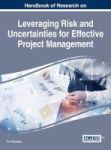 Handbook Of Research On Leveraging Risk And Uncertainties For Effective Project Management Hardcover