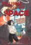 Flung Out Of Space: Inspired By The Indecent Adventures Of Patricia Highsmith - Inspired By The Indecent Adventures Of Patricia Highsmith   Hardcover