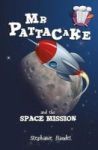 Mr Pattacake And The Space Mission Paperback