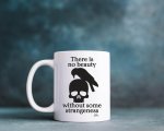 There Is No Beauty Mug