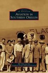 Aviation In Southern Oregon