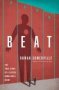 Beat - The True Story Of A Suicide Bomb And A Heart   Paperback