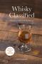 Whisky Classified - Choosing Single Malts By Flavour   Hardcover