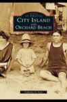City Island And Orchard Beach Revised Hardcover Revised Ed.
